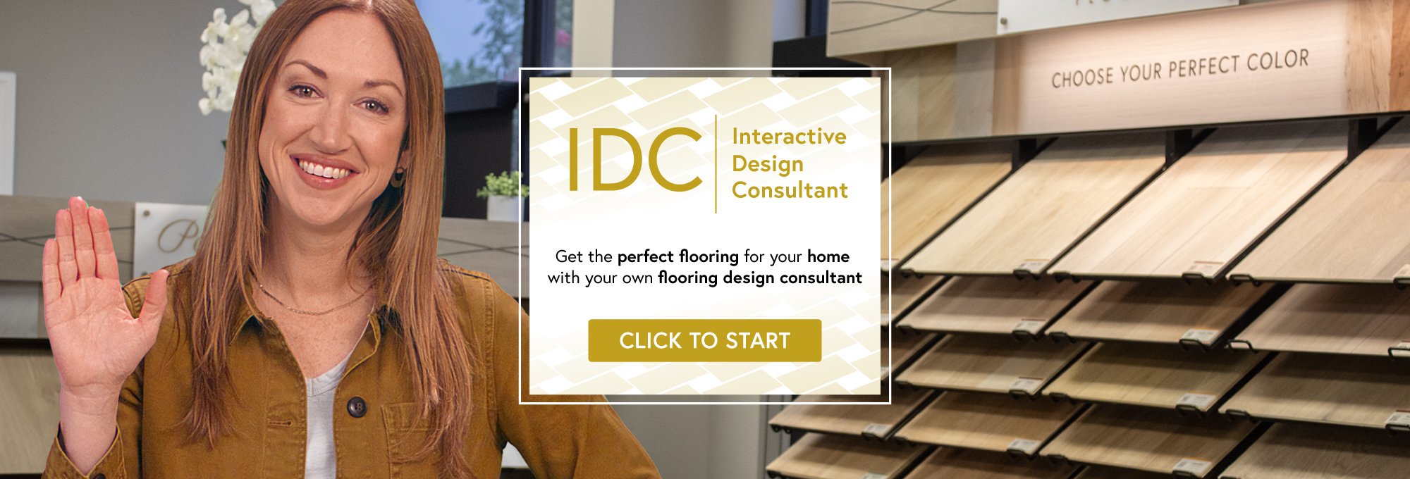 Start with our Interactive Design Consultant at CarpetsPlus COLORTILE of Winnsboro in Winnsboro, TX